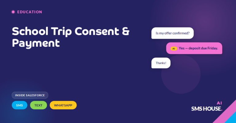 School office Salesforce dashboard collecting parent trip consent and payment via SMS, text and WhatsApp with live response tracking