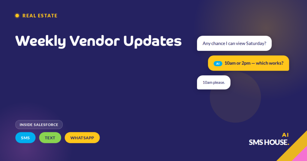 Salesforce listing record with automated weekly vendor update sent over SMS, text and WhatsApp summarising viewings and feedback